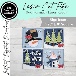 May include: Laser cut file for sign inserts. The image shows four square designs with winter themes. Each design features a snowman, trees, snowflakes, and the words "Hello Winter". The sign inserts are available in 4.25" and 6" square sizes.