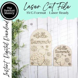 May include: Two wooden laser-cut signs with the words "Hello Summer", a ladybug, and flowers. The signs are in an arch shape. The text "Laser Cut File" and "SVG Format - Laser Ready" are also visible.