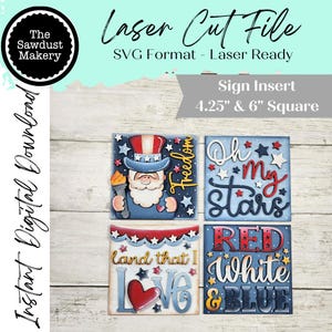 May include: A digital download image featuring four square sign inserts with patriotic themes. One insert depicts Uncle Sam with a torch, while others display phrases like "Oh My Stars" and "Red, White & Blue." The signs are 4.25" and 6" square.