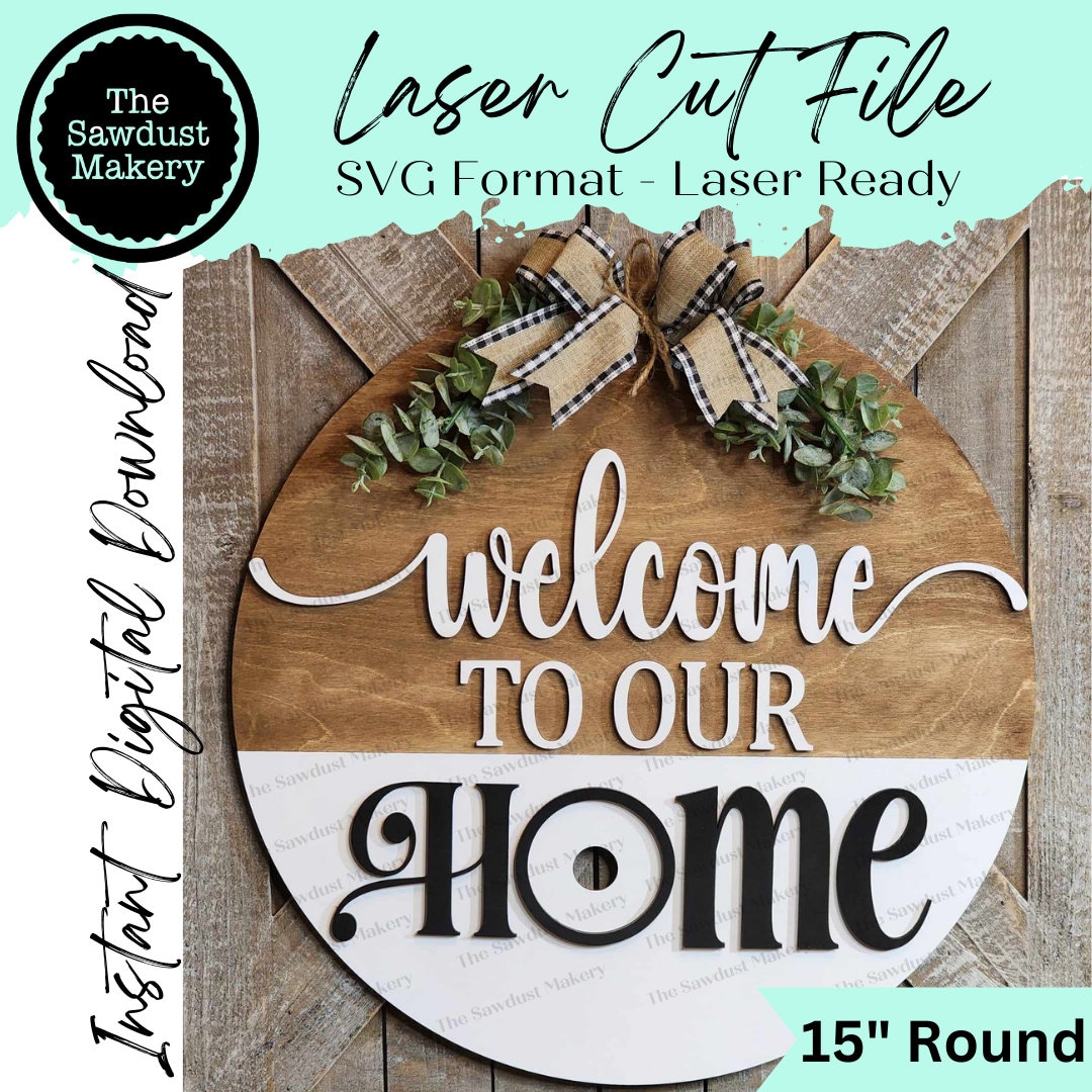 15" Round Welcome to Our/my Home Door Hanger Sign SVG | Laser Cut File ...