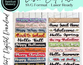 May include: A set of 16 laser cut SVG files for creating wooden signs. The signs feature various holiday and seasonal greetings, such as "Happy Birthday", "Home Sweet Home", "Welcome", "Hello Spring", "Be My Valentine", "Luck of the Irish", "Happy Easter", "Hello Summer", "4th of July", and "Hello Winter".