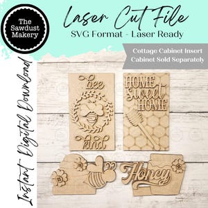 May include: Laser cut file designs for cottage cabinet inserts. The designs include a bee with the word "Bee Kind", "Home Sweet Home" with a honeycomb background, and honey-themed cutouts. The text "Laser Cut File" and "Instant Digital Download" are also visible.