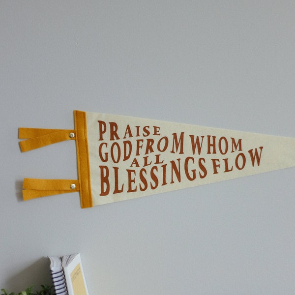 Prijs God van wie alle zegeningen stromen Wimpel / De Doxology / Christian Home Decor / Christian Wall Opknoping / Doxology Home Decor / Vlag