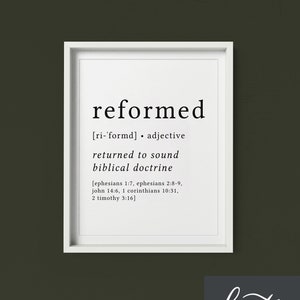 Reformed Definition Print / Reformed Theology Print / Reformed Theology Home Decor / Five Solas / Reformation Print / Soli Deo Gloria Art
