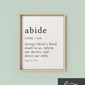 Abide Print / Definition Print / Bible Print / Abide With Me / Bible Verse Print / John 15 / Bible Verse Art / Christian Definition Print image 1