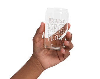 Praise God From Whom All Blessings Flow Glass Can / The Doxology / Christian Cup / Christian Mug / Doxology Home Decor / Doxology Cup /