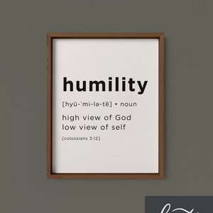 Humility Definition Print / Humble Print / Humble Definition Print / Reformed Theology / Christ Centered Art / Colossians / Bible Verse Art