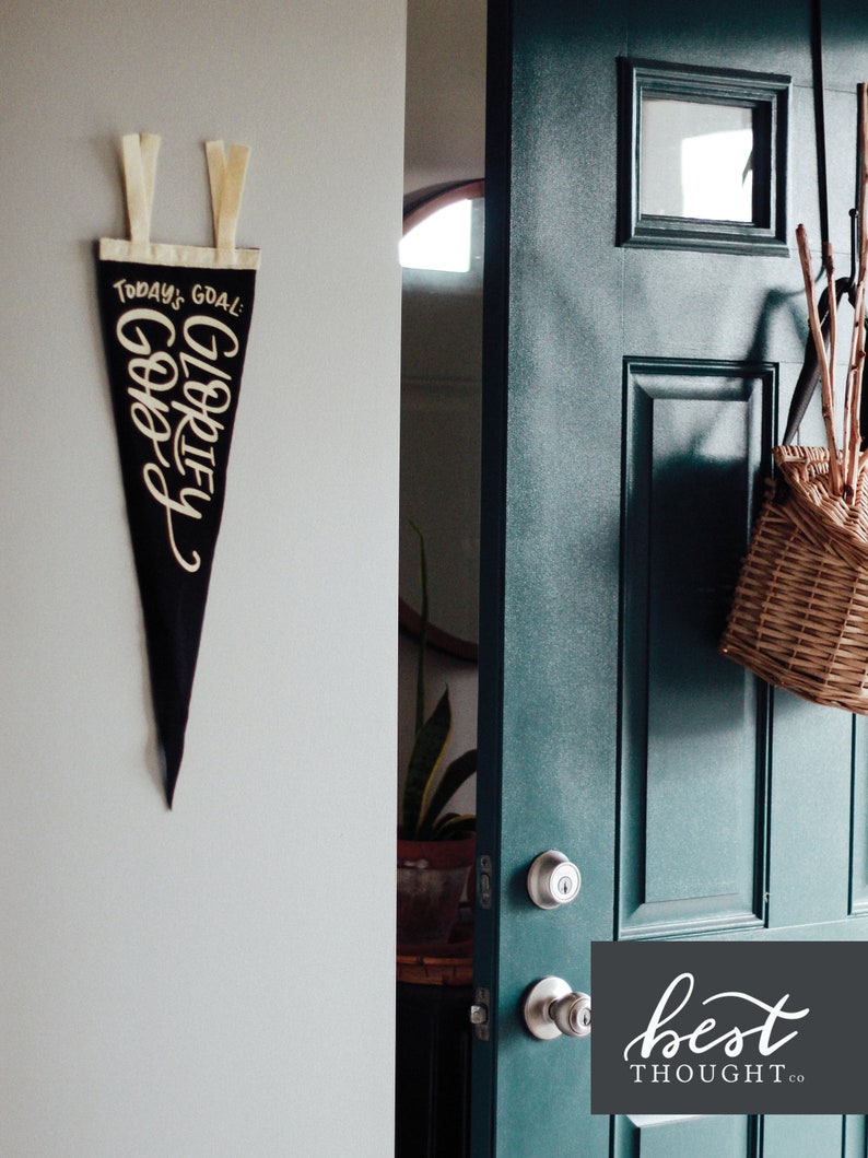 Today's Goal: Glorify God Pennant / Christian Home Decor / Reformed / Chief End of Man / Christian Wall Hanging / Christian Homeschool