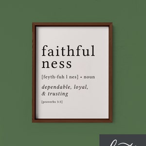 Faithfulness Print / Definition Print / Fruit of the Spirit / Fruits of the Spirit / Bible Verse Print / Galatians 5 / Bible Verse Art