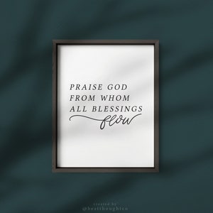 Doxology Print / Doxology / Praise God From Whom All Blessing Flow / Blessings Print / Doxology Art / Doxology Wall Art / Doxology Hymn