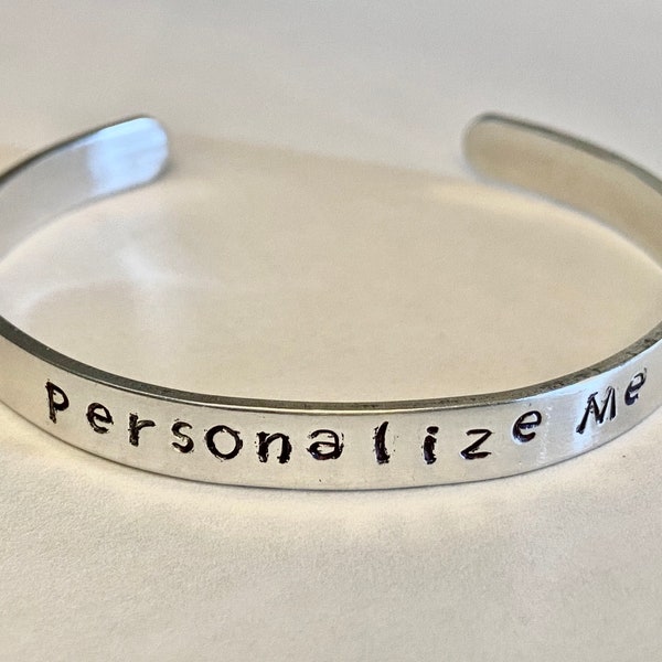 Personalized hand stamped bracelet, custom bracelet, your message,  1/4” bracelets