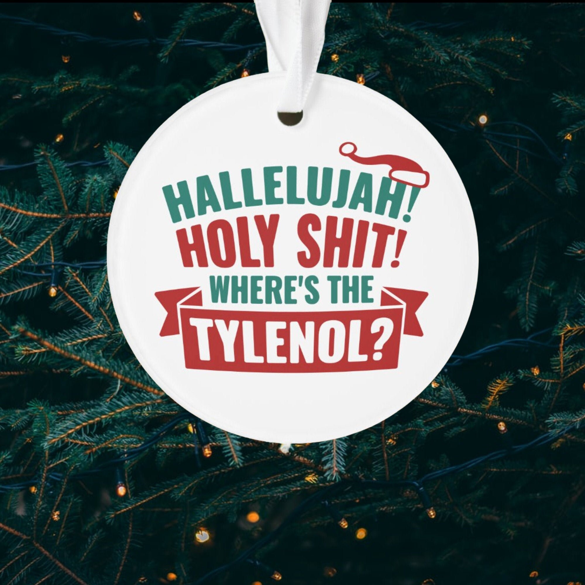 National Lampoons Christmas Vacation Where's The Tylenol Acrylic Ornament