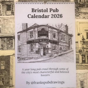 May include: A black and white Bristol Pub Calendar 2026 featuring detailed illustrations of pubs. The calendar includes the text "Bristol Pub Calendar 2026", "The Hillgrove", and "A year long pub crawl through some of the city's most charecterful and beloved boozers."