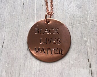 Hand stamped 'Black Lives Matter' pendant necklace. Proceeds to Color of Change. Dignity, freedom, justice, respect for all black lives.