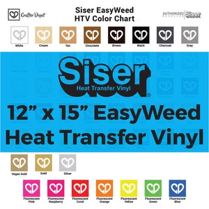May include: Color chart for Siser EasyWeed heat transfer vinyl, showing 18 different colors, including white, cream, tan, chocolate, brown, black, charcoal, gray, Vegas gold, gold, silver, fluorescent pink, fluorescent raspberry, fluorescent coral, fluorescent orange, fluorescent yellow, fluorescent green, and fluorescent blue. The chart is 12 inches by 15 inches.