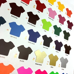 May include: A color chart of t-shirt colors, displayed as t-shirt shapes. The colors include: orange, lemon, yellow, bright red, red, bubble gum, maroon, dark maroon, sky blue, royal blue, navy blue, green, purple, brown, charcoal, black, Vegas gold, gold, silver, pink, lime, and neon green.