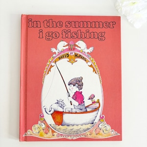 RARE 1971 Edition Vintage Hardcover // In the Summer I Go Fishing Written & Illustrated by David McPhail