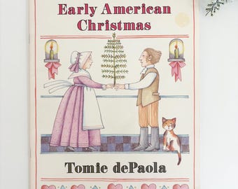 An Early American Christmas Softcover Picture Book by Tomie dePaola // Trumpet Club Edition, Vintage 1992