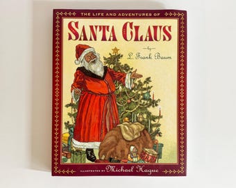 The Life and Adventures of Santa Claus // L. Frank Baum // Michael Hague Illustrated // Hardcover Dust Jacket