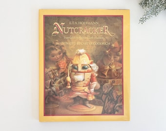 Nutcracker Hardcover Picture Book by E.T.A. Hoffmann // Vintage 1987, Illustrated by Carter Goodrich