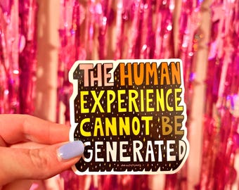 The Human Experience Sticker