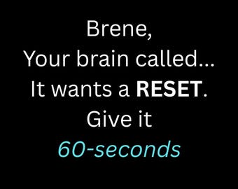 Kit personalizzato Brene per un ripristino strategico della calma in 60 secondi