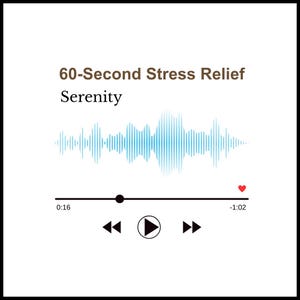 Op de afbeelding: Een witte afbeelding met de tekst "60-Second Stress Relief Serenity". Een blauwe golfvormige afbeelding is gecentreerd onder de tekst. Een zwarte afspeelbalk met afspeel-, terugspoel- en vooruitknoppen staat onderaan.