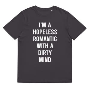 I&#39;m a Hopeless Romantic with a Dirty Mind - Aesthetic Love Vibe Shirt, Funny Tumblr GenZ Fashion Tees, Ironic Humor 90s Style Sarcastic Tee