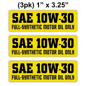 3 pack SAE 10W-30 Oil Viscosity Vinyl Stickers / Decals / Labels Full Semi Synthetic Diesel Def Blend