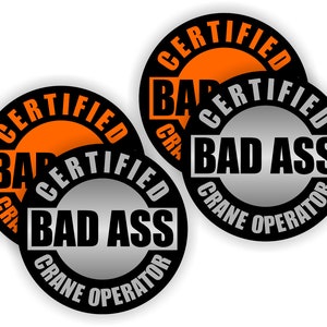 4 pack Bad Ass Crane Operator Hard Hat Stickers | Heavy Equipment Operator Decals Safety Helmet Foreman Laborer Toolbox Sticker Decal Funny