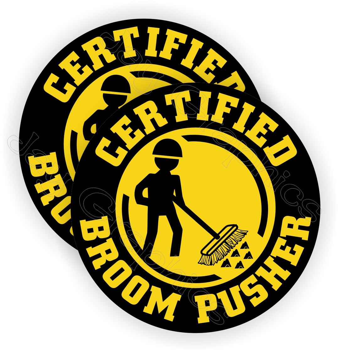 Pair Funny Certified Broom Pusher Operator Hard Hat Stickers