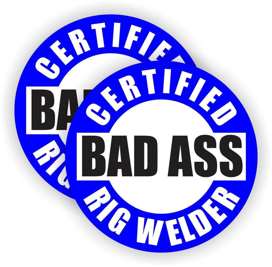 Pair Bad Ass Rig Welder Vinyl Hard Hat Stickers Tow Motor Safety Helmet