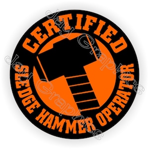 10-pack Funny SLEDGE HAMMER Operator Hard Hat Stickers Motorcycle Welding Welder Helmet Mechanics Decals Toolbox Lunchbox Sticker
