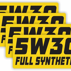 4 pack - 2x4-inch 5W-30 Full Synthetic Weatherproof Vinyl Stickers Decals Labels | Oil Viscosity 0W20 10W30 5W30 Oil Change