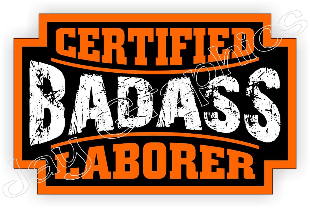 Badass LABORER Funny Hard Hat Sticker Motorcycle Welding Etsy