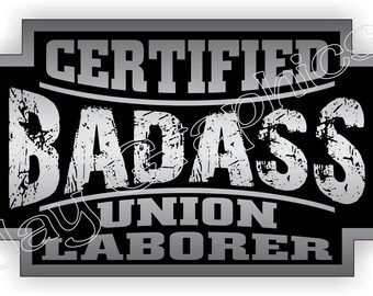 Badass Union Laborer Funny Hard Hat Stickers Motorcycle Welding Helmet Decals Toolbox Welder Label Laborer Foreman Bossman Construction