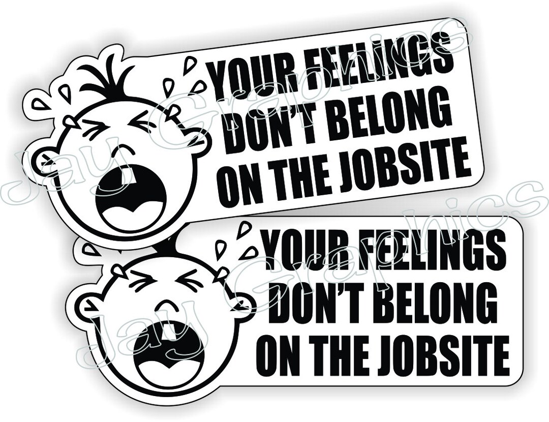 Pair Your Feelings DONT BELONG on the Jobsite Funny Hard Hat Stickers Motorcycle Welding Safety