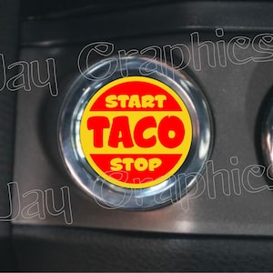 Taco Start - Stop Vinyl Push Button Starter Decals / Start Button Dash Stickers / fits Tacoma Truck TRD