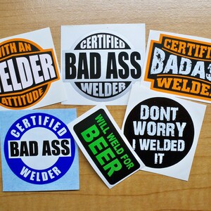 6-pack Funny Hard Hat Stickers | Bad Ass American Welder Will Weld for Beer Badass Welding Helmet Laborer Decals Dont Worry Attitude