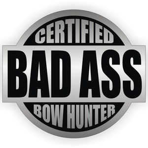 Bad Ass Bow Hunter Hard Hat Sticker | Motorcycle Welding Welder Helmet Mechanics Decal Toolbox Lunchbox Label Stickers Badass Decals