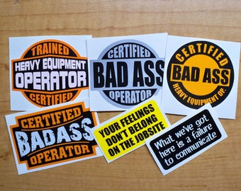 6-pack Funny Hard Hat Stickers  | Heavy Equipment Operator Badass Operator Failure to Communicate Sarcastic Helmet Decals