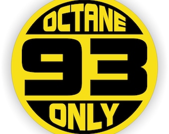 87 89 91 92 93 94 100 OCTANE ONLY Round Vinyl Sticker | Many Octanes | Vinyl Decal Tank Can Truck Decals Labels Fuel Door Warning Danger