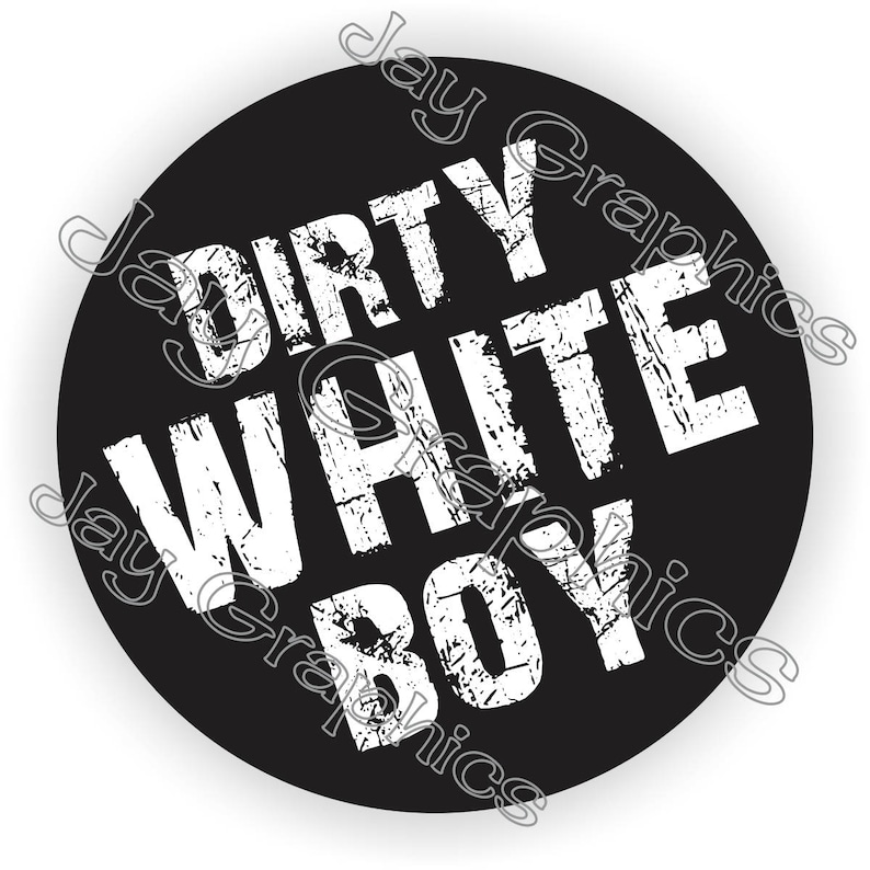 Dirty WHITE BOY Funny Hard Hat Sticker Motorcycle Welding Helmet Decal Toolbox Lunchbox Label Biker MX Dirt Bike Motocross Welder image 1