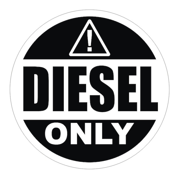 DIESEL Fuel Only Round Vinyl Sticker Many Sizes Vinyl Decal Tank