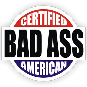 Bad Ass American Hard Hat Sticker | Motorcycle Welding Welder Helmet Mechanics Decal Toolbox Lunchbox Label Stickers Badass Decals USA