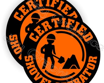 thumbnail interactive-video image 1 of Certified Shovel Operator Funny Hard Hat Stickers Construction Helmet Decals 1RN- Model: 890293 1 of 9