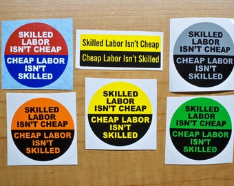 6-pack Funny Hard Hat Stickers | Skilled Labor Isnt Cheap Vinyl Decals Hardhats Helmets Welding Foreman Laborer Worker Toolbox Construction