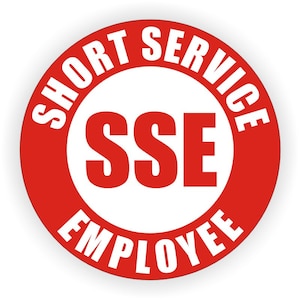 May include: Red circle sticker with white text that reads "Short Service Employee" and "SSE" in the center.