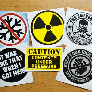 6-pack Funny Hard Hat Stickers  | No Snowflakes Radiation Symbol  Was Like That Dick Beaters off my Tools Welding Helmet Decals