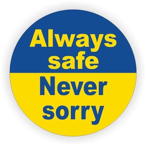 Always Safe Never Sorry Hard Hat Sticker | Motorcycle Welding Welder Helmet Mechanics Decal Toolbox Lunchbox Label Stickers Trained Harness